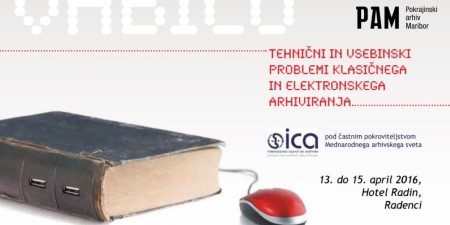 Tehnični in vsebinski problemi klasičnega in elektronskega arhiviranja