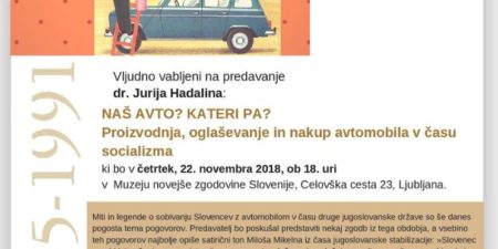 Naš avto? Kateri pa? Proizvodnja, oglaševanje in nakup avtomobila v času socializma