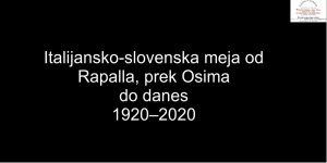 Italijansko-slovenska meja od Rapalla prek Osima do danes (1920–2020)