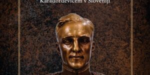 »Čuvajte mi Jugoslavijo« – Figuralni spomeniki Karađorđevićem v Sloveniji