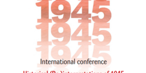 Mednarodna konferenca Historical (Re-)interpretations of 1945 in the Former European Socialist Countries